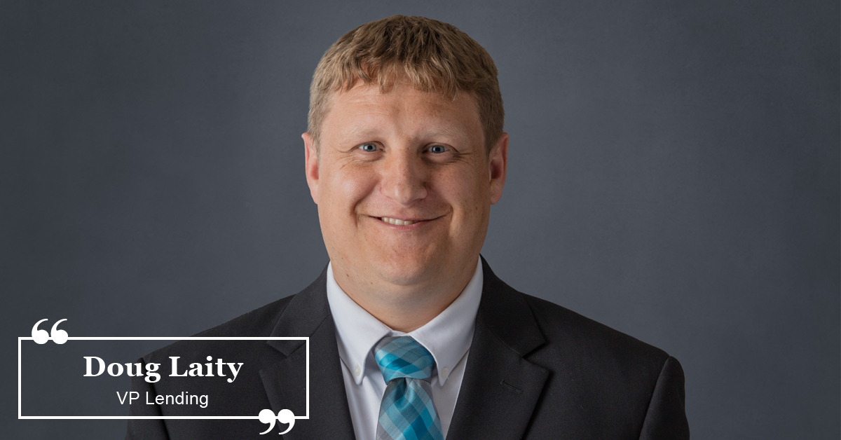 Doug Laity Assistant VP  Loan Officer